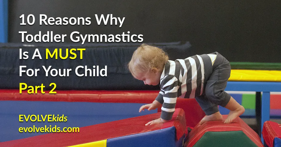 EVOLVEkids Toddler Open Gym